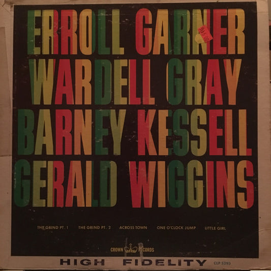 Erroll Garner, Wardell Gray, Barney Kessel, Gerald Wiggins : Erroll Garner - Wardell Gray - Barney Kessell - Gerald Wiggins (LP, Comp, Mono)