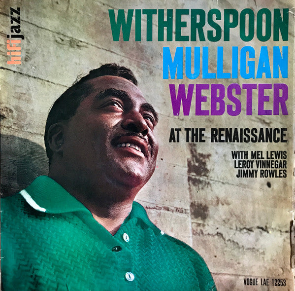 Jimmy Witherspoon, Gerry Mulligan, Ben Webster : Witherspoon, Mulligan, Webster At The Renaissance (LP, Album, Mono)