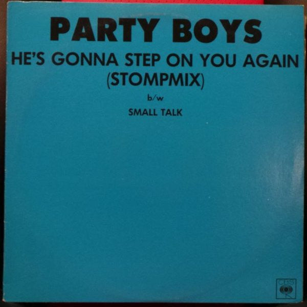 The Party Boys (3) : He's Gonna Step On You Again (Stompmix) (12")