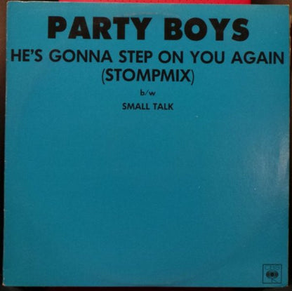 The Party Boys (3) : He's Gonna Step On You Again (Stompmix) (12")