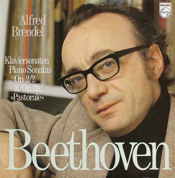 Ludwig van Beethoven, Alfred Brendel : Klaviersonaten Piano Sonatas Op. 2/2 & Op. 28, »Pastorale« (LP)