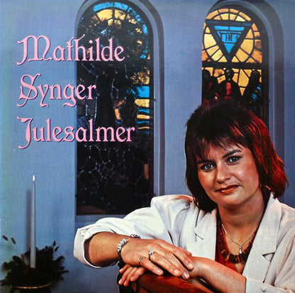 Mathilde (2) : Mathilde Synger Julesalmer (LP, Album)