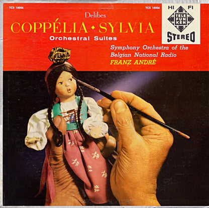 Orchestre Symphonique De La Radiodiffusion Nationale Belge, Bruxelles, Franz André / Léo Delibes : Coppélia ♦ Sylvia: Orchestral Suites (LP, Album)