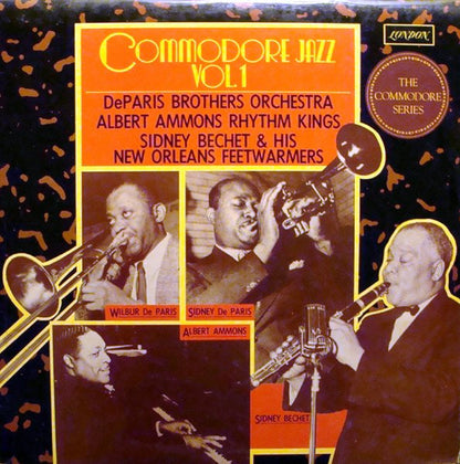 De Paris Brothers Orchestra - Albert Ammons And His Rhythm Kings - Sidney Bechet And His New Orleans Feetwarmers : Commodore Jazz Vol.1 (LP, Comp)