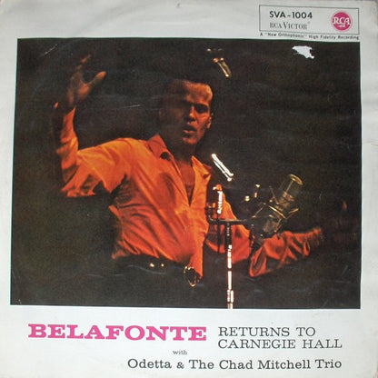 Harry Belafonte with Odetta & The Chad Mitchell Trio : Belafonte Returns To Carnegie Hall (LP, Album)