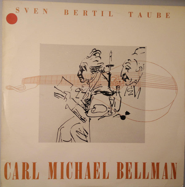 Sven-Bertil Taube : Carl Michael Bellman  (LP, Album, RE)