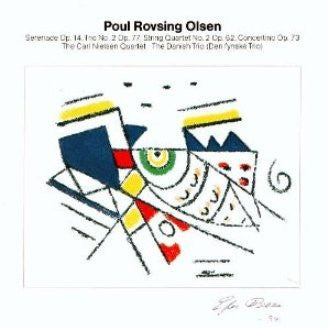 Poul Rovsing Olsen : Serenade Op. 14 / Trio No. 2 Op. 77 / String Quartet No. 2 Op.62 / Concertino Op. 73 (LP, Album)