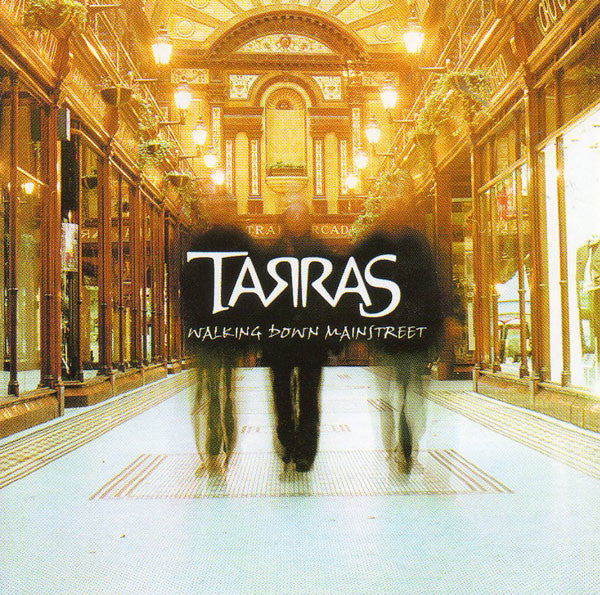 Tarras : Walking Down Mainstreet (CD, Album)