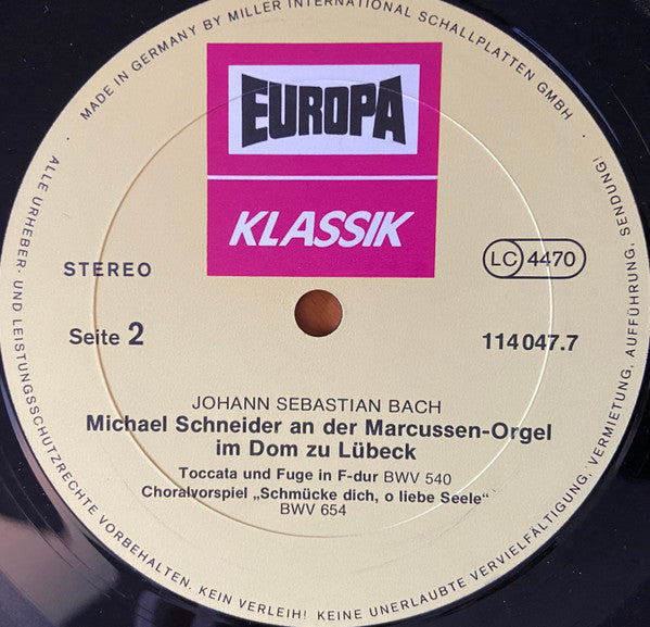 Johann Sebastian Bach / Michael Schneider (3) : Toccata Und Fuge In C-dur. Toccata Und Fuge In D-moll. Toccata Und Fuge In F-dur (LP)