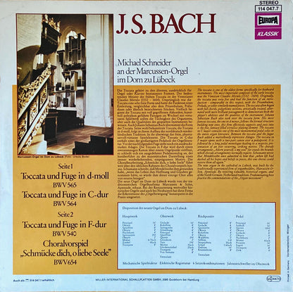 Johann Sebastian Bach / Michael Schneider (3) : Toccata Und Fuge In C-dur. Toccata Und Fuge In D-moll. Toccata Und Fuge In F-dur (LP)