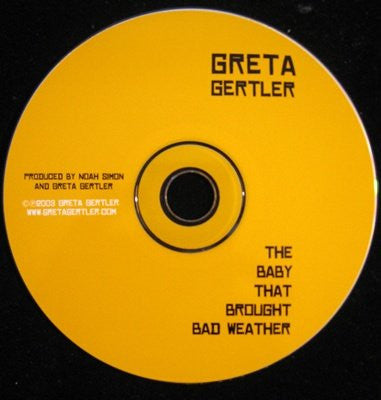 Greta Gertler : The Baby That Brought Bad Weather  (CD, Album)