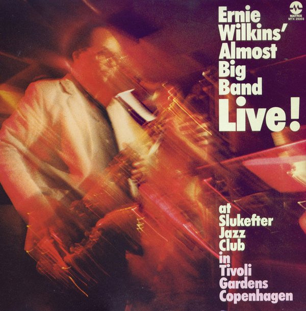 Ernie Wilkins Almost Big Band : Ernie Wilkins' Almost Bigband Live!  At Slukefter Jazz Club In Tivoli Gardens Copenhagen (LP)