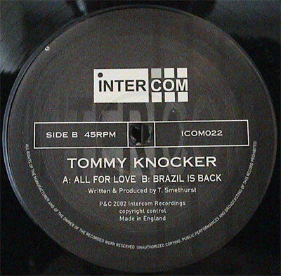 Tommy Knocker : All For Love / Brazil Is Back (12")