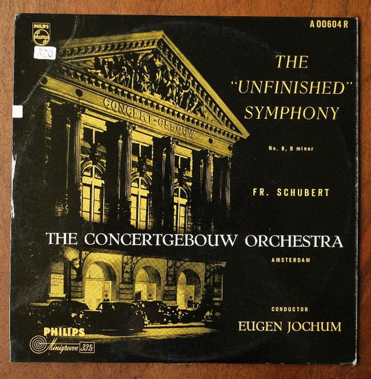 Franz Schubert, Eugen Jochum, Concertgebouworkest : The "Unfinished" Symphony No. 8, B Minor (10")