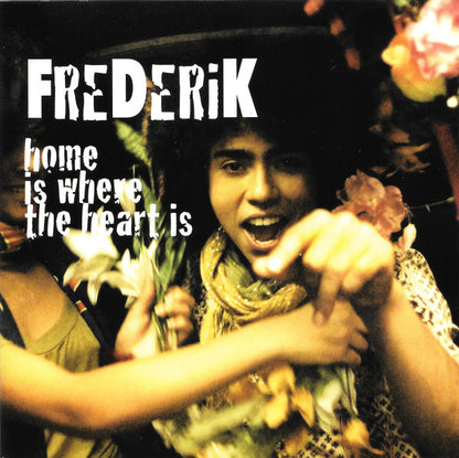 Frederik (11) : Home Is Where The Heart Is  (CD, Album)