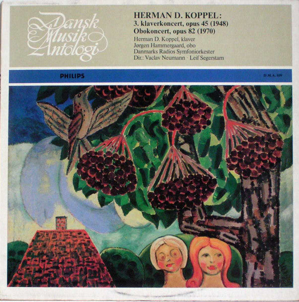 Herman D. Koppel : 3. Klaverkoncert, Opus 45 / Obokoncert, Opus 82 (LP)