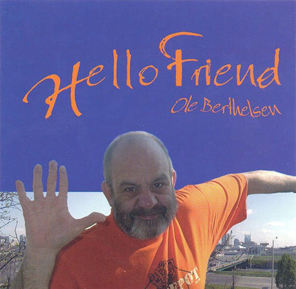 Ole Berthelsen : Hello Friend (CD, Album)