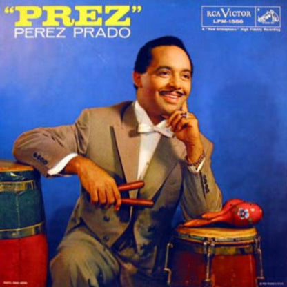 Perez Prado And His Orchestra : "Prez" (LP, Album, Mono)