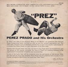 Perez Prado And His Orchestra : "Prez" (LP, Album, Mono)