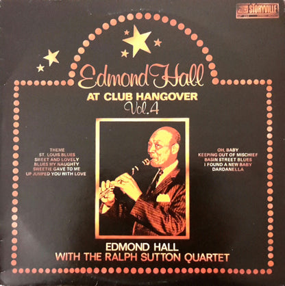 Edmond Hall : At Club Hangover Vol. 4 - With The Ralph Sutton Quartet (LP)