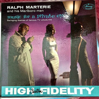 Ralph Marterie And His Marlboro Men : Music For A Private Eye: Swinging Themes Of Famous TV Whodunits (LP, Mono)