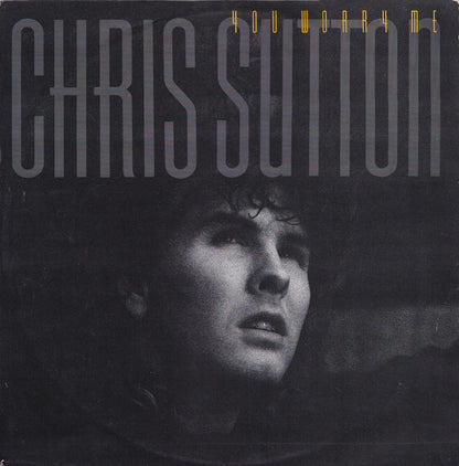 Chris Sutton : You Worry Me (12")