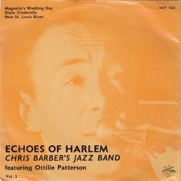 Chris Barber's Jazz Band Featuring Ottilie Patterson : Echoes Of Harlem Vol. 3 (7", EP)