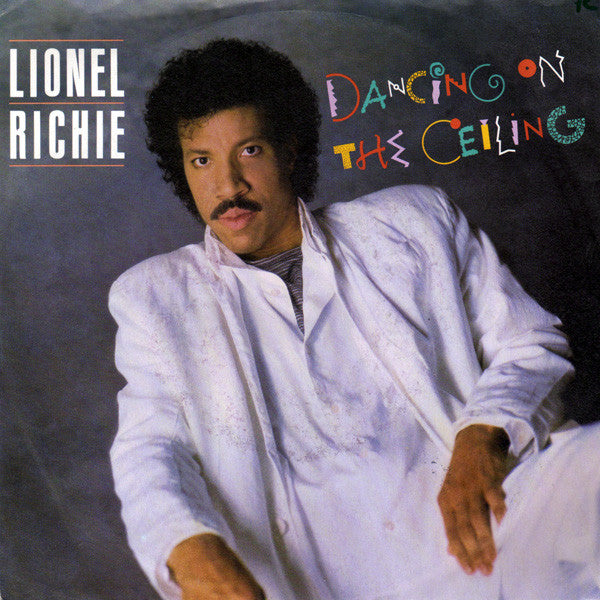 Lionel Richie : Dancing On The Ceiling (7", Single, Pap)