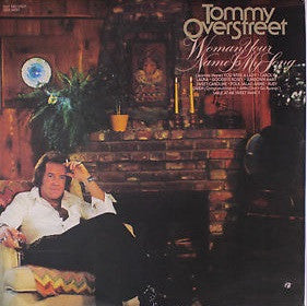 Tommy Overstreet : Woman, Your Name Is My Song (LP, Album, Son)