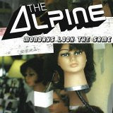 The Alpine : Mondays Look The Same (CD, Maxi)