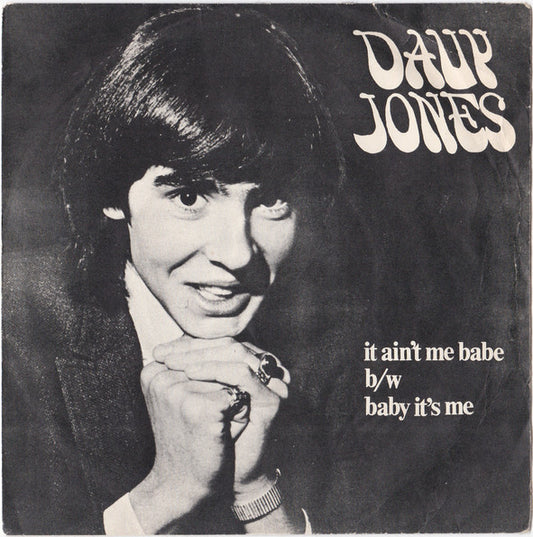 Davy Jones : It Ain't Me Babe / Baby It's Me (7", Single, Pus)