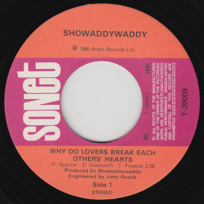 Showaddywaddy : Why Do Lovers Break Each Others Hearts (7", Single)