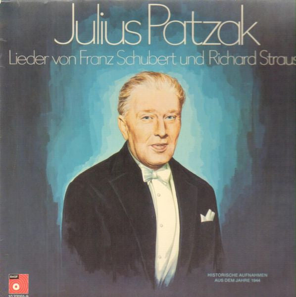 Julius Patzak / Franz Schubert / Richard Strauss : Julius Patzak Singt Lieder Von Franz Schubert Und Richard Strauss (LP)