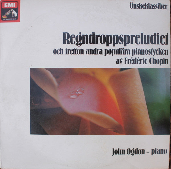 John Ogdon : Regndroppspreludiet Och Tretton Andra Populära Pianostycken Av Frédéric Chopin (LP, RE)