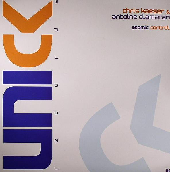 Chris Kaeser & Antoine Clamaran : Atomic Control (12")