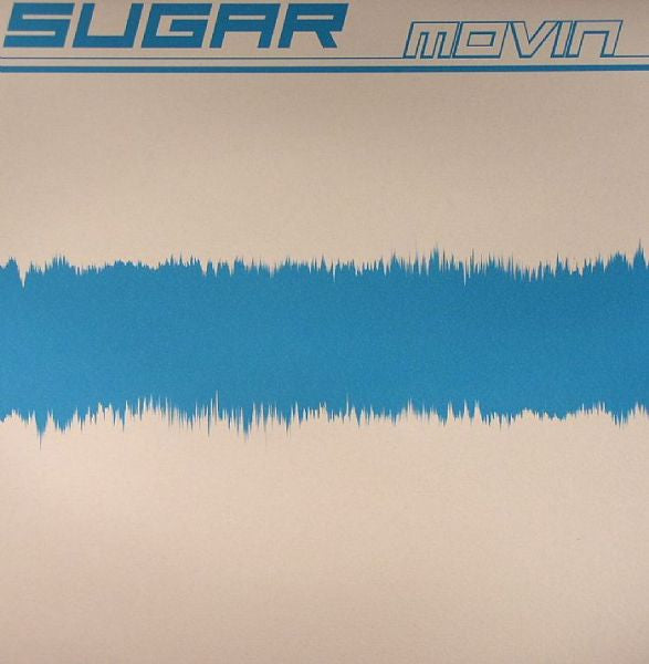 Sugar (9) : Movin (12")