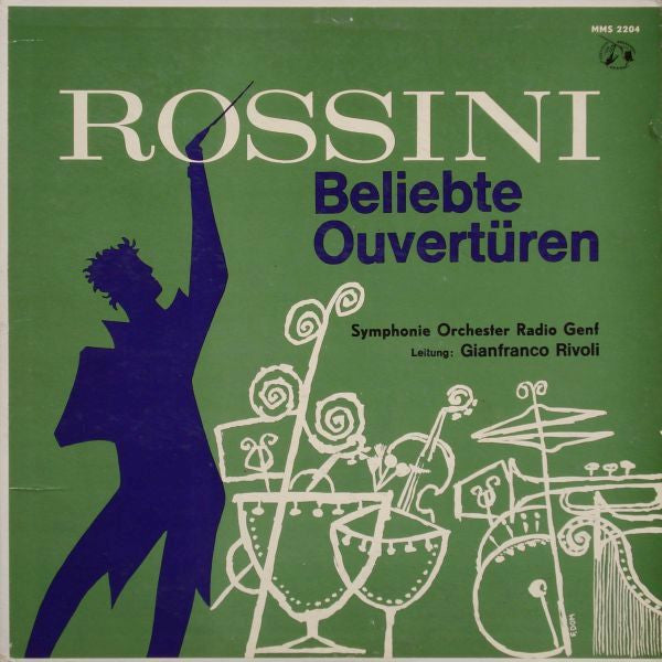 Gioacchino Rossini, Symphonie Orchester Radio Genf Leitung: Gianfranco Rivoli : Beliebte Ouvertüren (LP)