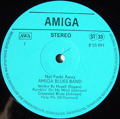 Amiga Blues Band : Not Fade Away (LP, Album)