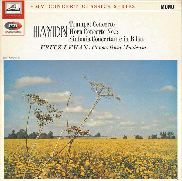 Joseph Haydn, Fritz Lehan, Consortium Musicum (2) : Trumpet Concerto / Horn Concerto No. 2 / Sinfonia Concertante In B Flat (LP, Mono)