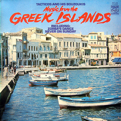 Tacticos And His Bouzoukis : Music From The Greek Islands (LP, Album, RE)