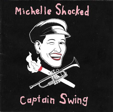 Michelle Shocked : Captain Swing (CD, Album, Promo, PDO)