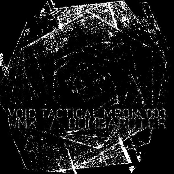 WMX / Bombardier : Void Tactical Media 003 (12")