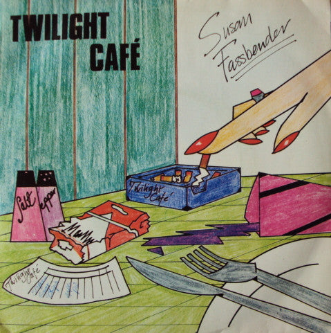 Susan Fassbender : Twilight Café (7")