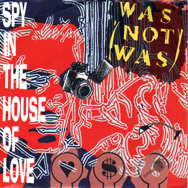 Was (Not Was) : Spy In The House Of Love (7", Single, Dut)