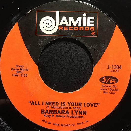 Barbara Lynn : All I Need Is Your Love / You're Gonna Be Sorry (7")