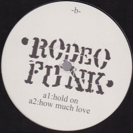 Rodeofunk : Hold On (12", S/Sided, Unofficial)