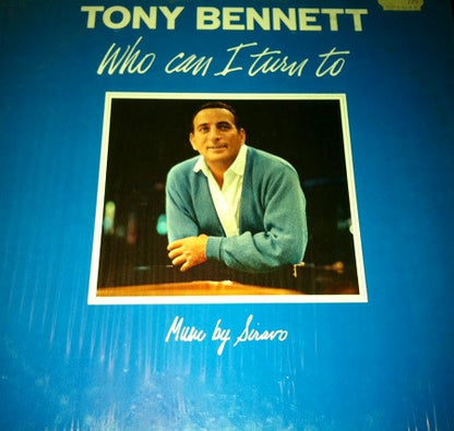 Tony Bennett : Who Can I Turn To (LP, Album, RE)