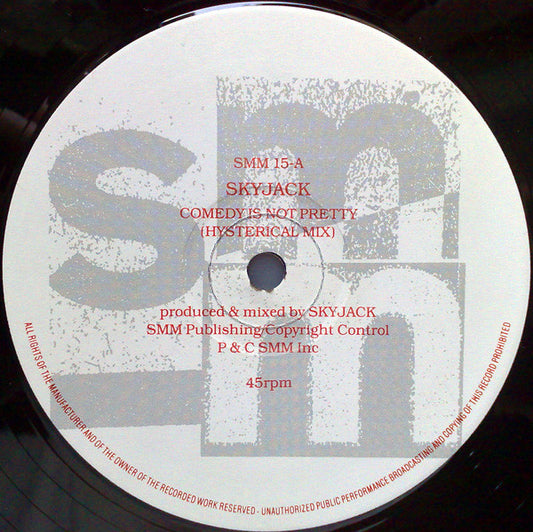 Skyjack (4) : Comedy Is Not Pretty (12")