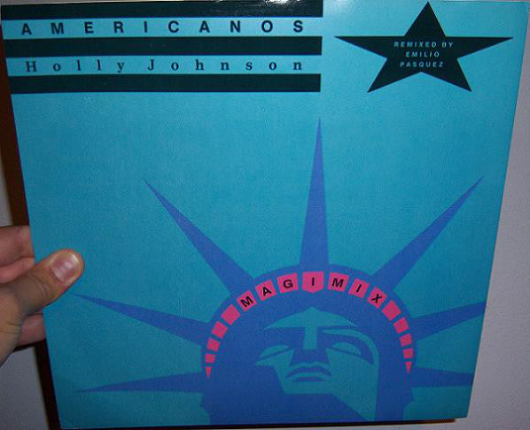 Holly Johnson : Americanos (Magimix) (Remixed By Emilio Pasquez) (12", Single)