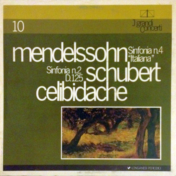 Felix Mendelssohn-Bartholdy / Franz Schubert : Sergiu Celibidache : Sinfonia N.4 "Italiana" / Sinfonia N.2 D.125 (LP, Mono)